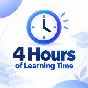 4 Hours of Learning Time